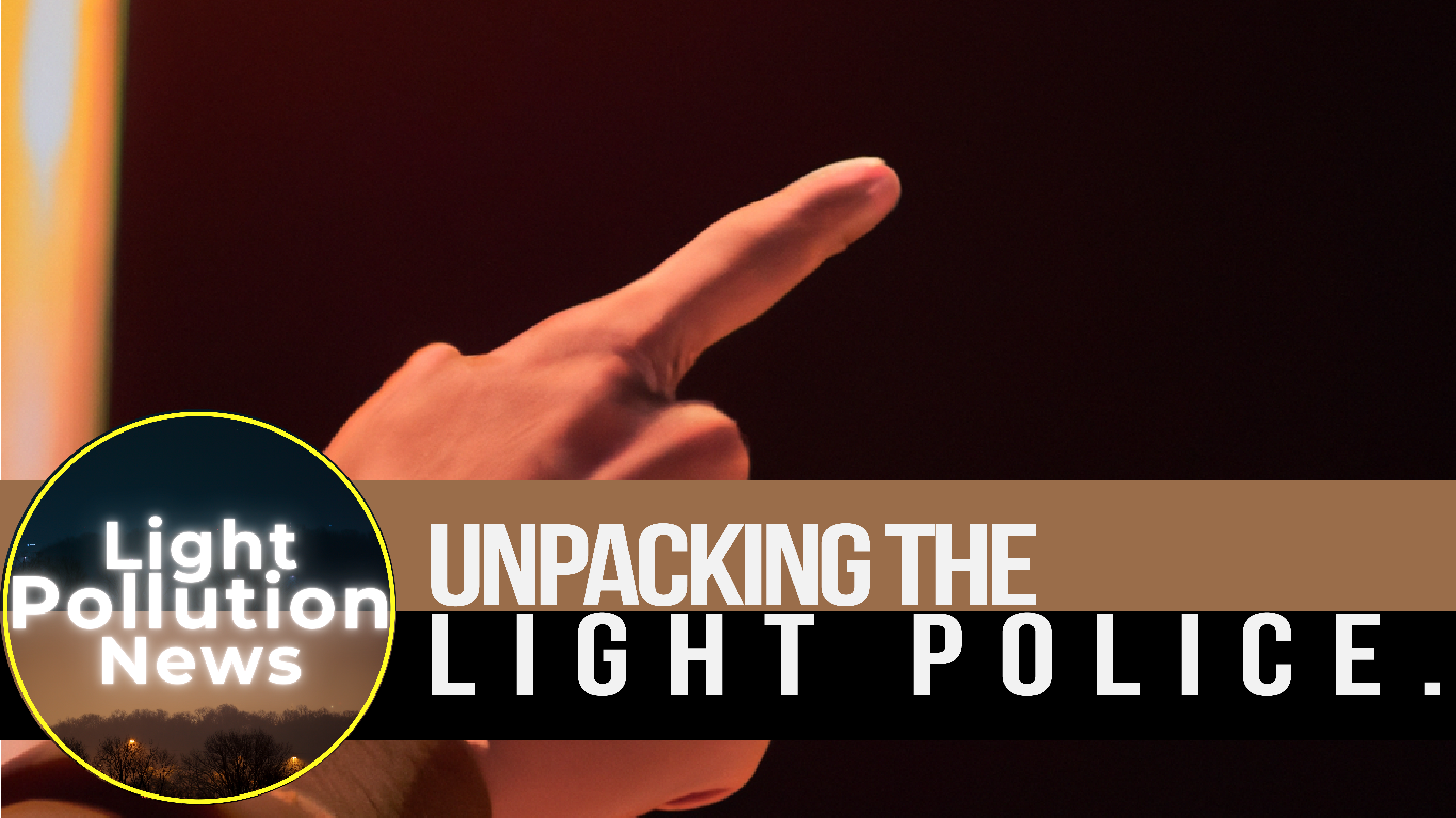 Unpacking the Light Police