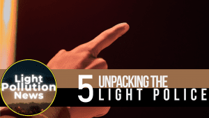 Light Pollution News Episode 6.