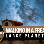LPN Episode Jan 2024 - Walking in a Freakily Large Planetarium